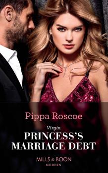 Читать Virgin Princess's Marriage Debt - Pippa  Roscoe