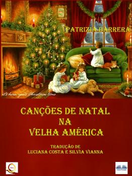 Читать Canções De Natal Na Velha América - Patrizia Barrera