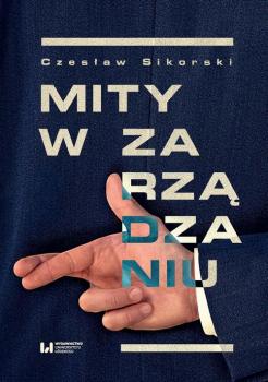 Читать Mity w zarządzaniu - Czesław Sikorski