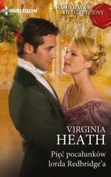 Читать Pięć pocałunków lorda Redbridge’a - Virginia Heath
