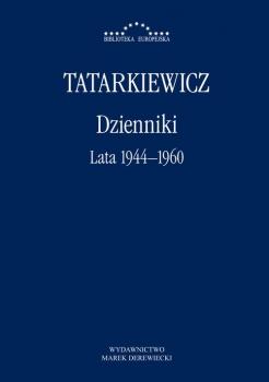 Читать Dzienniki. Tom I. Lata 1944–1960 - Władysław Tatarkiewicz