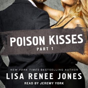 Читать Poison Kisses Part 1 - Lisa Renee Jones