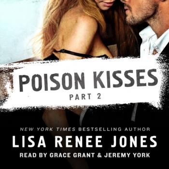 Читать Poison Kisses Part 2 - Lisa Renee Jones