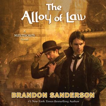 Читать Alloy of Law - Brandon  Sanderson