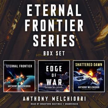 Читать Eternal Frontier Series Box Set - Anthony Melchiorri