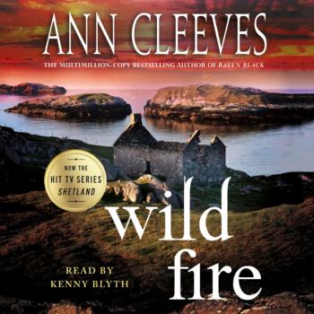 Читать Wild Fire - Ann Cleeves