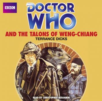 Читать Doctor Who And The Talons Of Weng-Chiang - Terrance  Dicks
