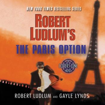 Читать Robert Ludlum's The Paris Option - Gayle  Lynds