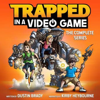 Читать Trapped in a Video Game: The Complete Series - Dustin Brady
