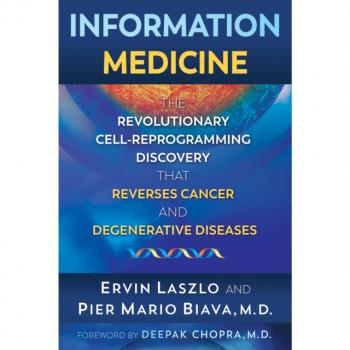 Читать Information Medicine - Ervin Laszlo