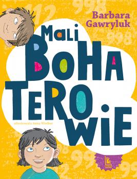 Читать Mali bohaterowie - Barbara Gawryluk