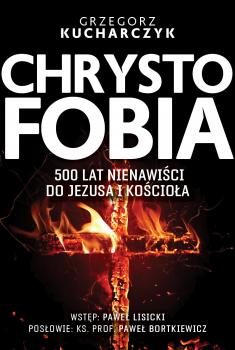 Читать Chrystofobia - Grzegorz Kucharczyk