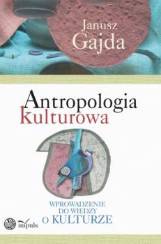 Читать Antropologia kulturowa, cz. 1 - Janusz Gajda