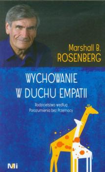 Читать Wychowanie w duchu empatii - Marshall B. Rosenberg