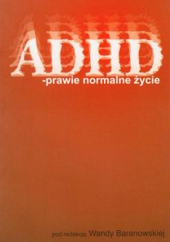 Читать ADHD – prawie normalne życie - Отсутствует