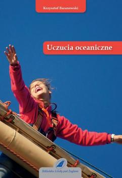 Читать Uczucia oceaniczne - Krzysztof Baranowski