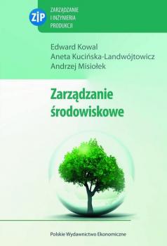 Читать Zarządzanie środowiskowe - Edward Kowal