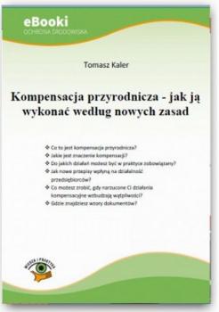 Читать Kompensacja przyrodnicza - jak ją wykonać według nowych zasad - Tomasz Kaler