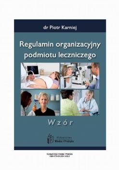 Читать Regulamin organizacyjny podmiotu leczniczego - wzór - Piotr Karniej
