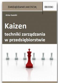 Читать Kaizen techniki zarządzania w przedsiębiorstwie - Artur Łazicki