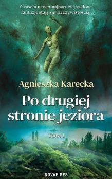 Читать Po drugiej stronie jeziora - Agnieszka Karecka