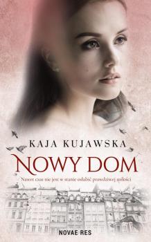 Читать Nowy dom - Kaja Kujawska