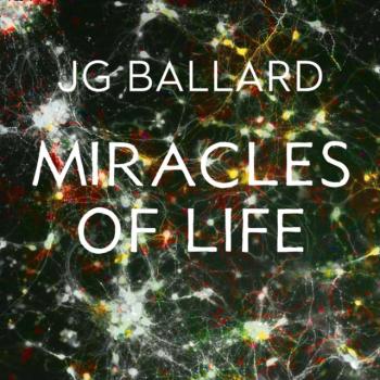 Читать Miracles of Life - J. G. Ballard