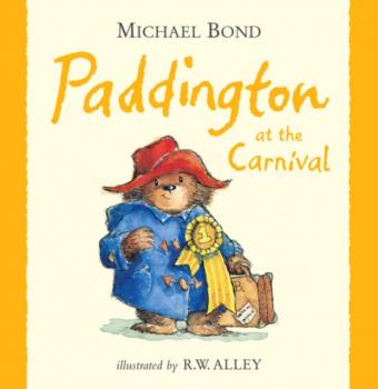 Читать Paddington At The Carnival - Michael  Bond