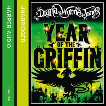 Читать Year of the Griffin - Diana Wynne Jones