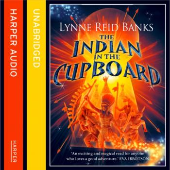 Читать Indian In The Cupboard - Lynne Reid Banks
