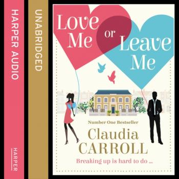 Читать Love Me Or Leave Me - Claudia  Carroll