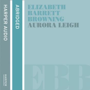 Читать Aurora Leigh - Elizabeth Barrett Browning