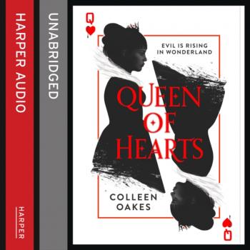 Читать Queen Of Hearts - Colleen Oakes