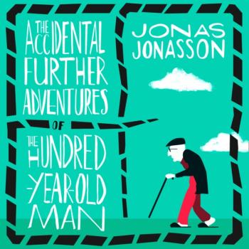 Читать Accidental Further Adventures of the Hundred-Year-Old Man - Jonas Jonasson