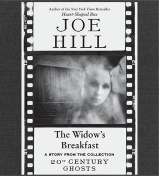 Читать Widow's Breakfast - Joe Hill
