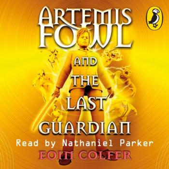 Читать Artemis Fowl and the Last Guardian - Eoin Colfer