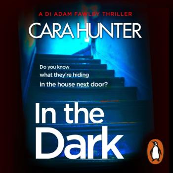 Читать In The Dark - Cara Hunter