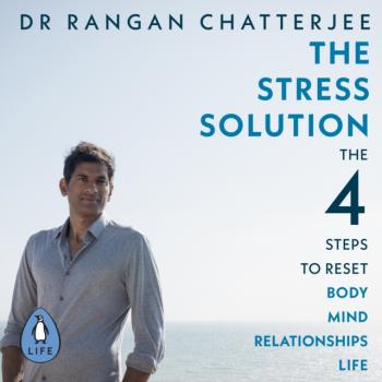 Читать Stress Solution - Dr Rangan Chatterjee