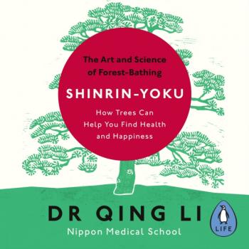 Читать Shinrin-Yoku - Dr Qing Li