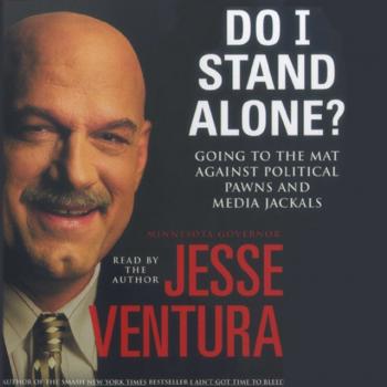Читать Do I Stand Alone? - Jesse Ventura