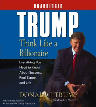 Читать Trump:Think Like a Billionaire - Donald J. Trump