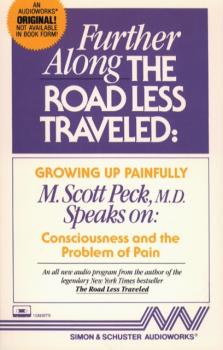 Читать Further Along the Road Less Traveled - M. Scott Peck
