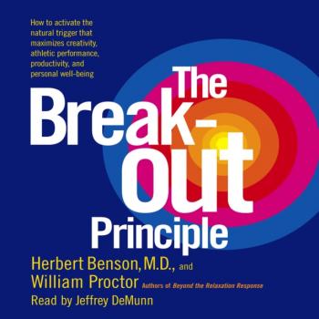 Читать Breakout Principle - Herbert Benson