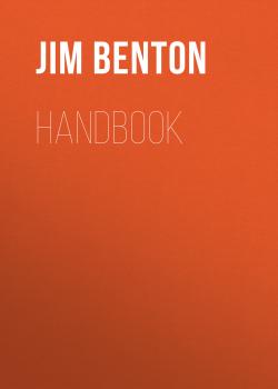 Читать Handbook - Jim  Benton