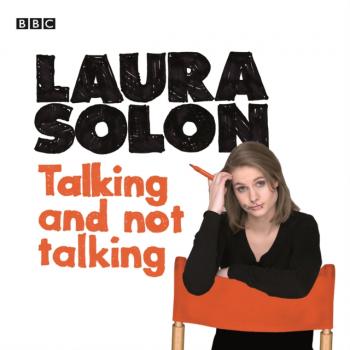 Читать Laura Solon  Talking And Not Talking - Laura Solon