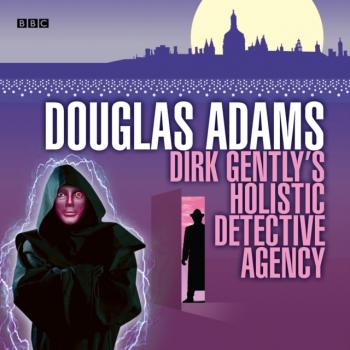 Читать Dirk Gently's Holistic Detective Agency - Douglas adams