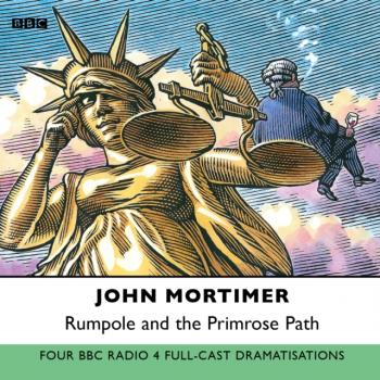 Читать Rumpole And The Primrose Path - John  Mortimer
