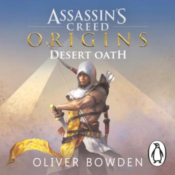 Читать Desert Oath - Oliver  Bowden