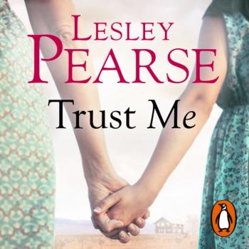 Читать Trust Me - Lesley  Pearse