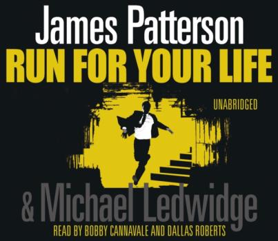 Читать Run For Your Life - James Patterson